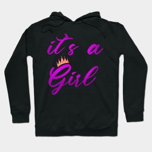 it`s a Girl | Gender reveal party shirts Hoodie